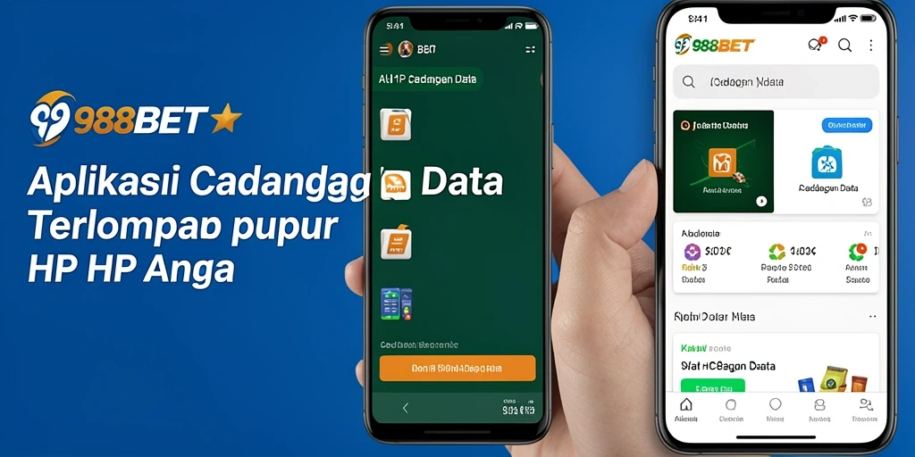 Antarmuka aplikasi 988BET untuk cadangan data yang efektif.